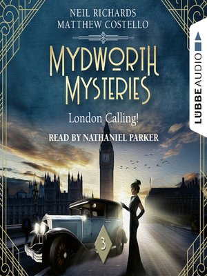 cover image of London Calling!--Mydworth Mysteries--A Cosy Historical Mystery Series, Episode 3